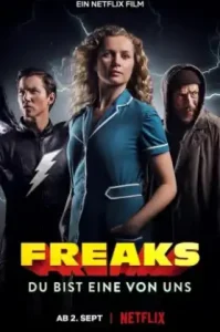 Freaks You’re One of Us (2020) ฟรีคส์ จอมพลังพันธุ์แปลก