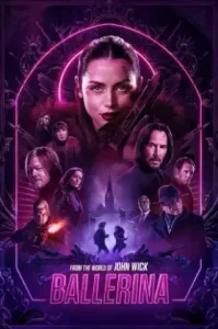From the World of John Wick Ballerina (2025) จักรวาลของ จอห์น วิค บัลเลรินา แค้นกว่านรก