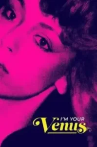  I’m Your Venus (2024) ฉันคือวีนัส