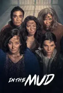 In the Mud (2025) จมโคลน