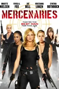 Mercenaries (2014) โคตรพยัคฆ์สาว ทีมมหากาฬ