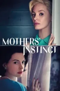 Mothers’ Instinct (2024) สันดานแม่