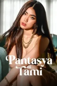 Pantasya Ni Tami (2024) ปันตาสยา นิ ทามี
