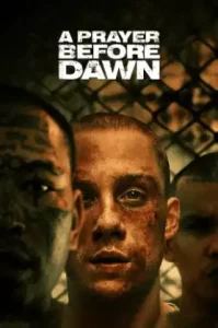 Prayer Before Dawn (2017) บทสวดก่อนฟ้าสาง