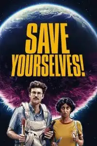 Save Yourselves! (2020) ช่วยให้รอด