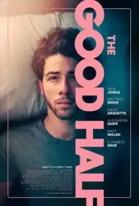 The Good Half (2023) เดอะ กู๊ด ฮาล์ฟ