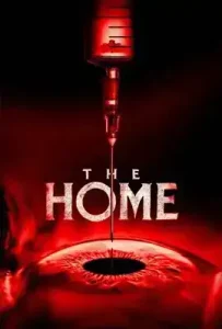 The Home (2025) เดอะ โฮม