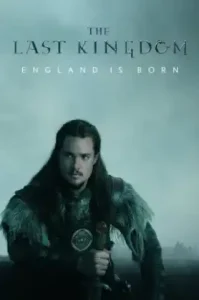 The Last Kingdom Season 1 (2015) เดอะ ลาสต์ คิงดอม ซีซั่น 1