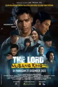 The Lord Musang King (2023) ราชามูซังคิง