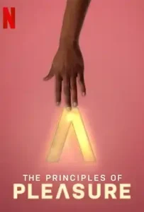 The Principles of Pleasure (2022) กฎแห่งความหฤหรรษ์