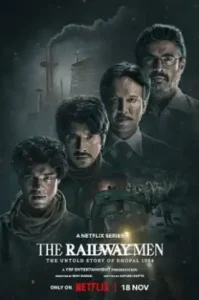 The Railway Men: The Untold Story Of Bhopal 1984 (2023) คนรถไฟโภปาล 1984