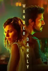 Wander Darkly (2020)