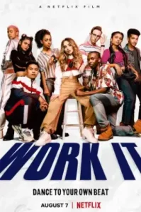 Work It (2020) เวิร์ค อิท: เต้นเพื่อฝัน